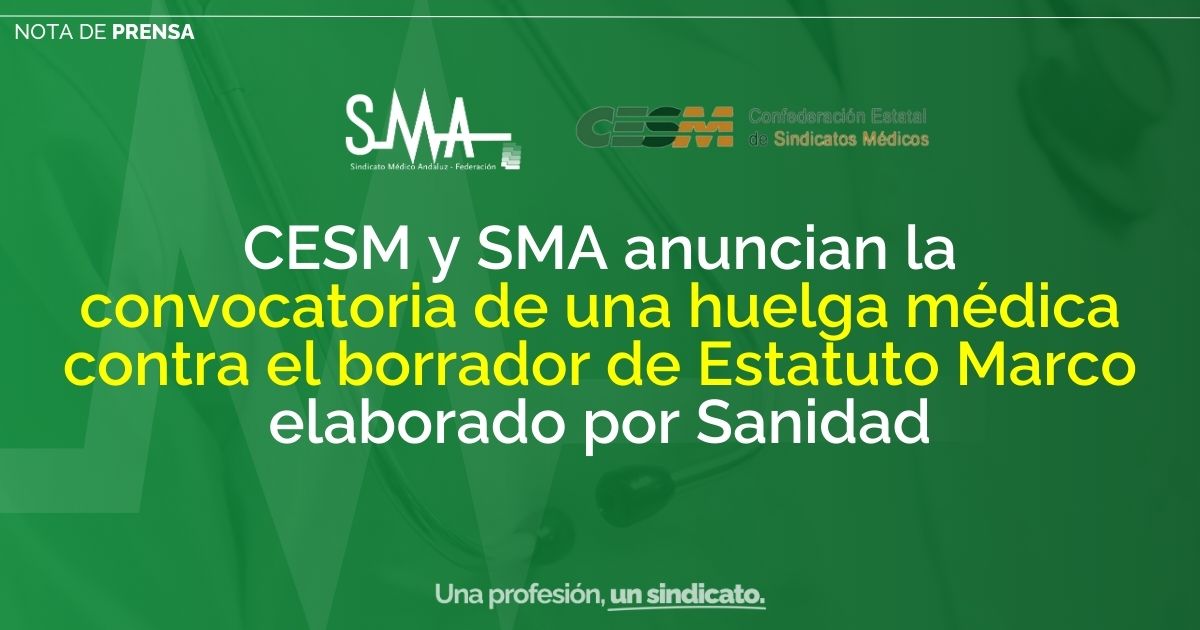 CESM y SMA anuncian la convocatoria de una huelga médica contra el borrador de Estatuto Marco elaborado por Sanidad